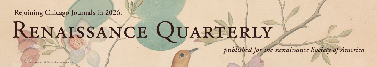 Rejoining Chicago Journals in 2026: Renaissance Quarterly, published for the Renaissance Society of America
