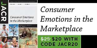 Consumer Emotions in the Marketplace, buy for $20 with code JACR20