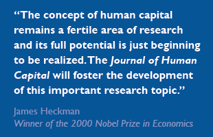'the concept of human capital remains a fertile area of research and its full potential is just beginning to be realized. The Journal of Human Capital will foster the development of this important research topic.' James Heckman, Winner of the 2000 Novel Prize in Economics